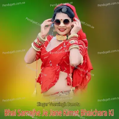 Bhai Samajhe Je Jane Kimat Bhaichara Ki - Veer Singh banota album cover 