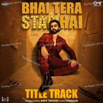 Bhai Tera Star Hai - Title...