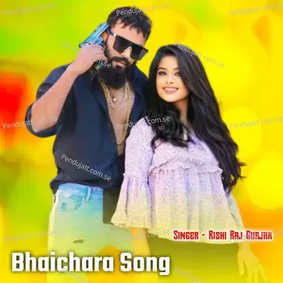 Bhaichara Song - Rishi Raj Gurjar album cover 