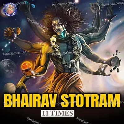 Bhairav Stotram 11 Times - Shatadru Kabir album cover 