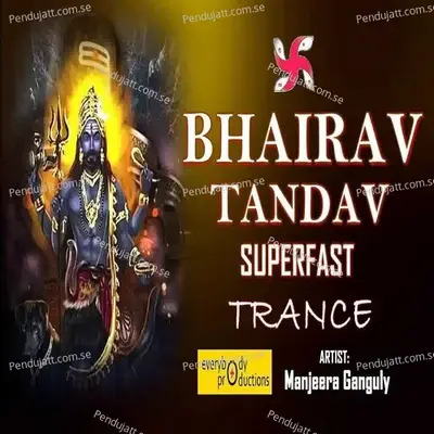 Bhairav Tandav Super Fast - Manjeera Ganguly album cover 