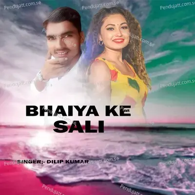 Bhaiya Ke Sali - Dilip Kumar album cover 