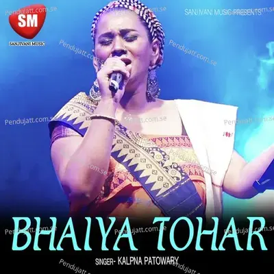 Bhaiya Tohar - Kalpana Patowary album cover 