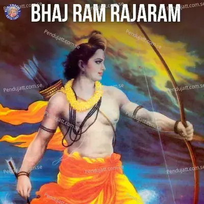 Bhaj Ram Rajaram - Various Artists