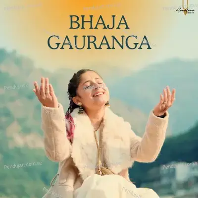 Bhaja Gauranga - Sanatana Sankirtan album cover 