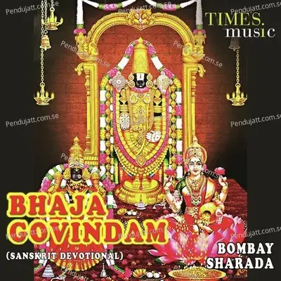 Bhaja Govindam - Bombay Sharada album cover 