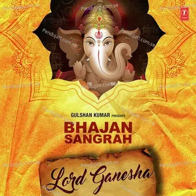 Om Gajananaam.. Mere Ganpati Beda Paar Karo - Anuradha Paudwal album cover 