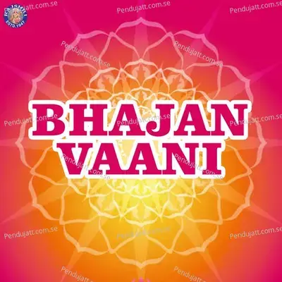 Bhajan Vaani - Various Artists