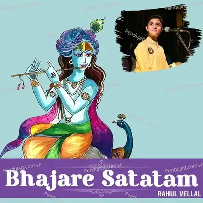 Bhajare Satatam - Rahul Vellal album cover 