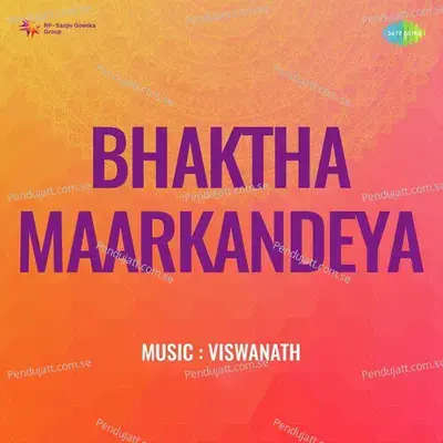 Bhaktha Maarkandeya - Viswanathan Ramamurthy cover album