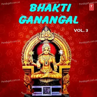 Bhakti Ganangal Vol-3 - Ganga cover album