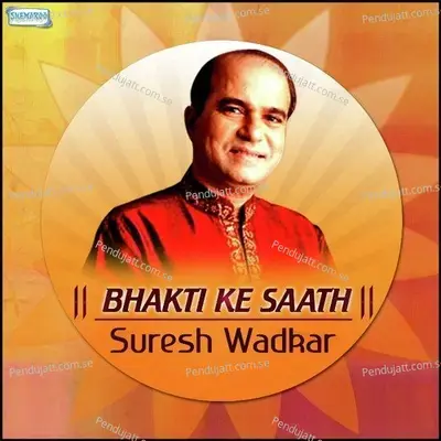 Chalo Re Sai Dham - Suresh Wadkar album cover 