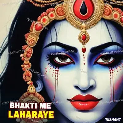 Bhakti Me Laharaye - Nishant album cover 