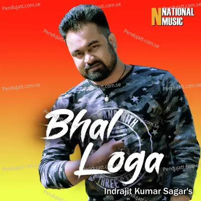 Bhal Loga - Indrajit Kumar Sagar album cover 