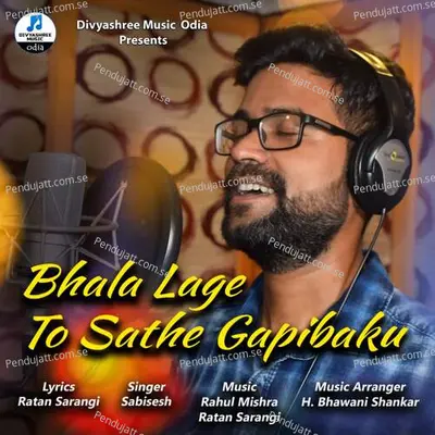 Bhala Lage To Sathe Gapibaku - Sabisesh album cover 