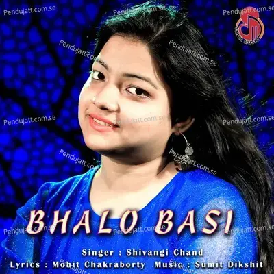 Bhalo Basi - Shivangi Chand album cover 