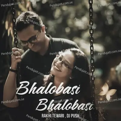 Bhalobasi Bhalobasi - Rakhi Tewari album cover 