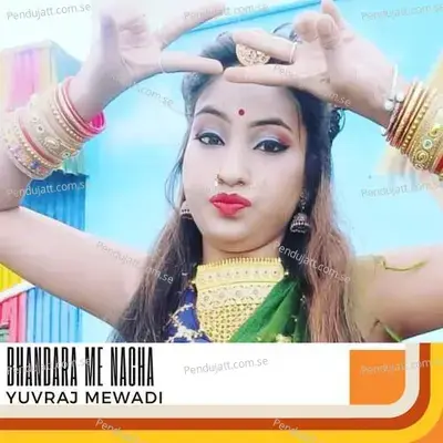 Bhandara Me Nacha - Yuvraj Mewadi album cover 