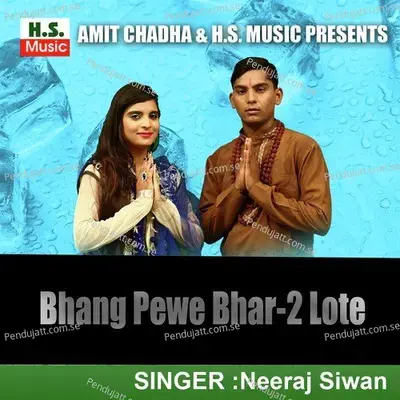 Bhang Pewe Bhar-2 Lote - Neeraj Siwan album cover 