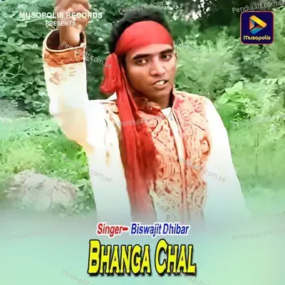 Bhanga Chal - Biswajit Dhibar album cover 