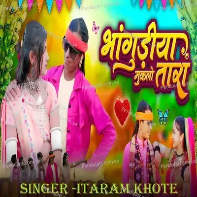 Bhangadiya Muklo Tara - Itaram Khote album cover 