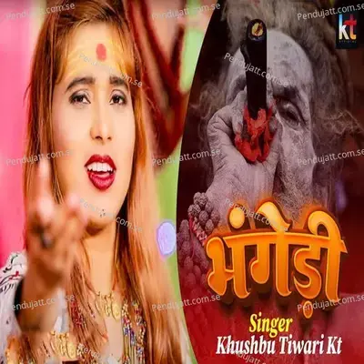 Bhangeri - Khushbu Tiwari KT album cover 