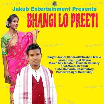 Bhangi Lo Preeti - Jakub Dhodrai album cover 