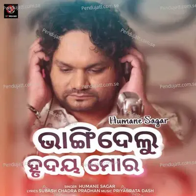 Bhangidelu Hrudaua Mora - Priyabrata Dash