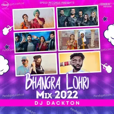 Bhangra Lohri Mix 2022 By Dj Dackton - Various Artists album cover 