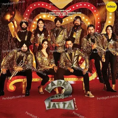 Bhangra Pa Laiye  From  Carry On Jatta 2   - Gippy Grewal