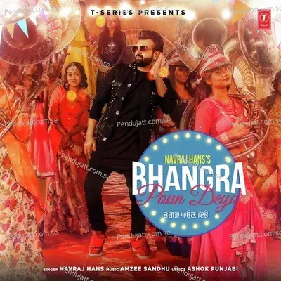 Bhangra Paun Deyo - Navraj Hans album cover 