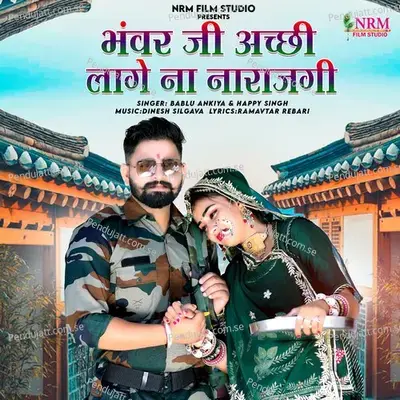 Bhanwar Ji Achi Lage Na Narazgi - Bablu Ankiya album cover 
