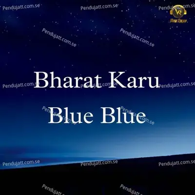 Bharat Karu Blue Blue - Milind Shinde album cover 