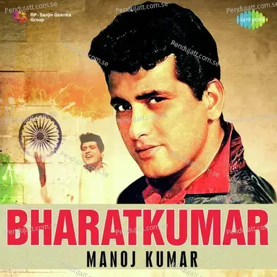 Bharatkumar Manoj Kumar - Various Artists cover album