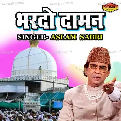 Bhardo Daman - Aslam Sabri album cover 