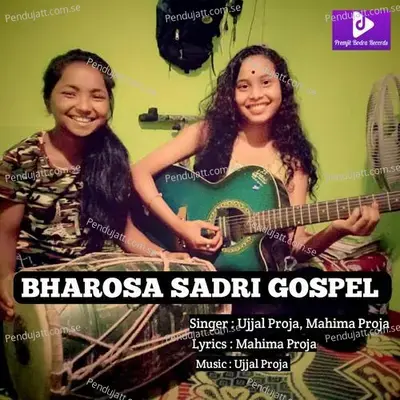 Bharosa Sadri Gospel - Ujjal Proja album cover 