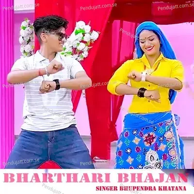 Bharthari Bhajan - Bhupendra Khatana album cover 