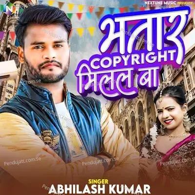 Bhatar Copyright Milal Ba - Abhilash Kumar album cover 