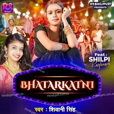 Bhatarkatni - Shivani Singh album cover 