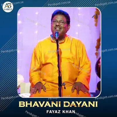 Bhavani Dayani - Fayaz Khan