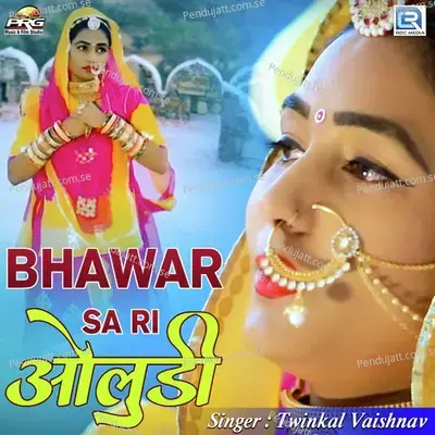 Bhawar Sa Ri Oludi - Twinkal Vaishnav album cover 