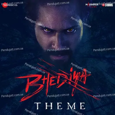 Bhediya - Theme Song - Sachin-Jigar album cover 