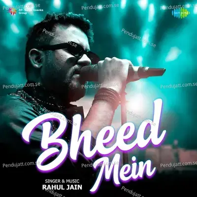 Bheed Mein - Rahul Jain album cover 