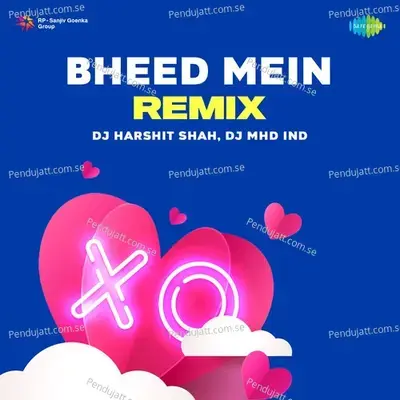 Bheed Mein Remix - DJ Harshit Shah album cover 