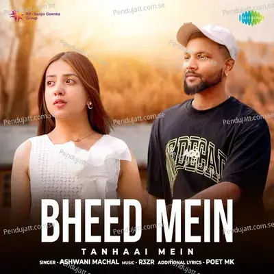 Bheed Mein Tanhaai Mein - Poet MK album cover 