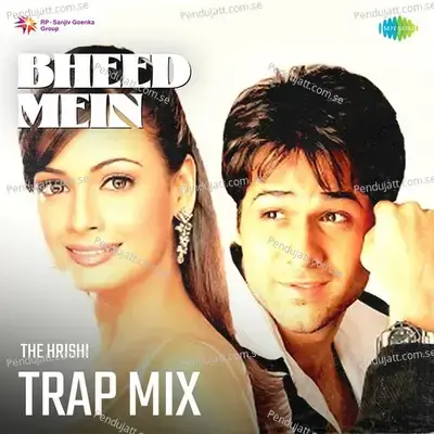 Bheed Mein Trap Mix - Shreya Ghoshal album cover 