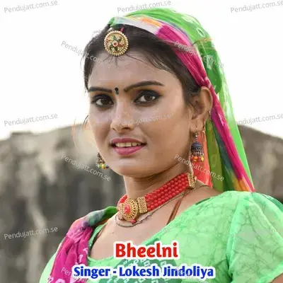 Bheelni - Lokesh Jindoliya album cover 