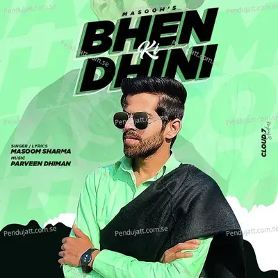 Bhen Ki Dhini - Masoom Sharma album cover 