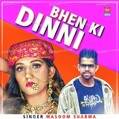 Bhen Ki Dinni - Masoom Sharma album cover 