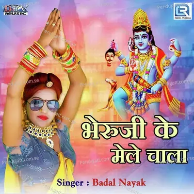 Bheruji Ke Mele Chaala - Badal Nayak album cover 